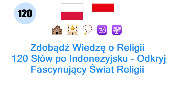 Zdobądź Wiedzę o Religii: 120 Słów po Indonezyjsku - Odkryj Fascynujący Świat Religii